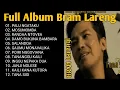 Download Lagu Full Album BRAM LARENGI Pop Kaili Sepanjang Masa
