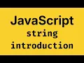 String Introduction - JavaScript Course 2026