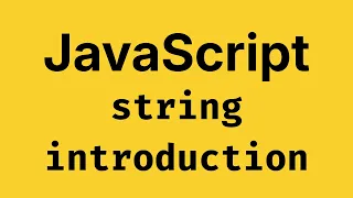 String Introduction - JavaScript Course 2026