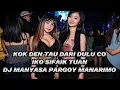 Download Lagu DJ MINANG VIRAL MANYASA DENAI MANARIMO (KOK DEN TAU DARI DULU) FULL BASS PARGOY 2023