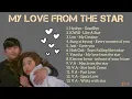 Download Lagu (FULL ALBUM) OST MY LOVE FROM THE STAR