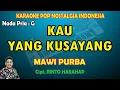 Download Lagu Kau Yang Kusayang Mawi Purba karaoke Pop Nostalgia Indonesia