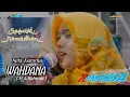 Download Lagu WAHDANA (H.A Rahmat) -Cover Nety Karunia Romansa Karanganyar Religi (Spesial Ramadhan)Terbaru 2022