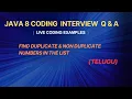 find duplicate non duplicate numbers in list using java 8