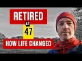 Download Lagu I Retired at 47 - Here's What Changed Overnight | Early Retirement | Retire Early