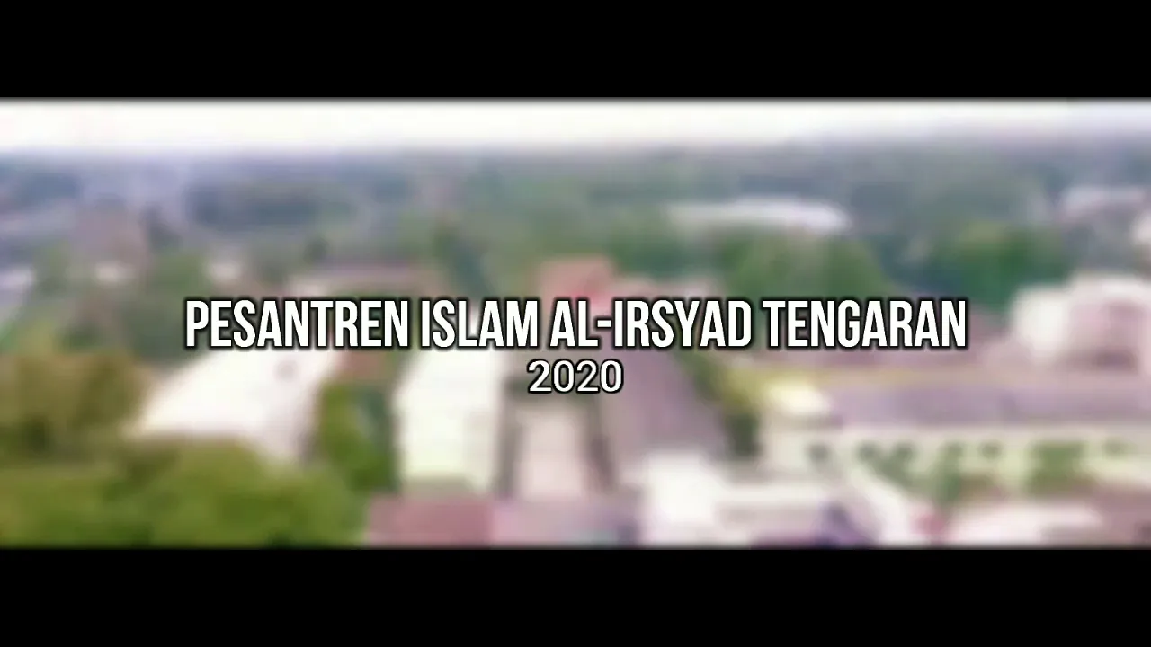 CINEMATIC VIDEO - PESANTREN ISLAM AL IRSYAD