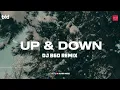 DJ B6D - UP DOWN Remix