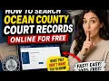 How to search Ocean County court records online for free
