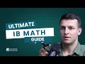 Ultimate IB Math Guide Everything You Need to Know for IB DP Math