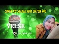 Lagu CINTA KU SELALU ADA UNTUK MU | LYRIC  BY  YELSE