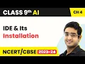 Artificial Intelligence Class 9 Unit 4 Introduction to Python - IDE Its Installation CBSE 2024