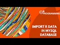How to Import R Data in MySQL Database R Programming