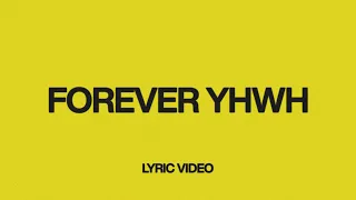 forever yhwh feat tiffany hudson official lyric video elevation worship