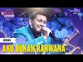 Download Lagu DIKI (DONGGALA) - Aku Bukan Rahwana | DMD PANGGUNG REZEKI
