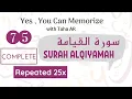 Download Lagu 75 Surah Al Qiyamah Complete Repeated 25x | Memorization Series