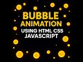 Bubble Particle Animation Using HTML CSS JavaScript Fullscreen Background Effect