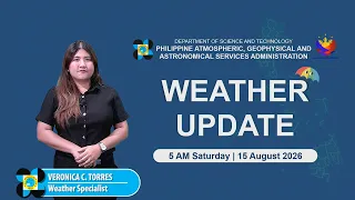 Public Weather Forecast issued at 5 00 AM August 15 2026 - Saturday