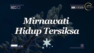 mirnawati hidup tersiksa musik video 
