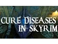 Skyrim SE - How To Cure Disease Tutorial