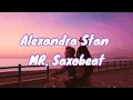 Alexandra Stan - Mr.Saxobeat (Lyrics)