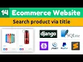 Search product via title in database Django eCommerce Website Django Tutorials