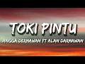 Download Lagu Toki Pintu - Angga Dermawan ft Alan Darmawan Lirik
