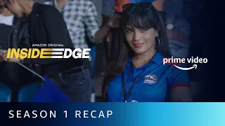 inside edge season 1 recap amazon prime video