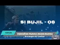 Lagu Dongéng Sunda Mang Barna - SI BUJIL Séri ka 08