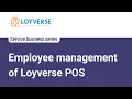 Employee management of Loyverse POS for the Service Business