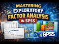 Mastering Exploratory Factor Analysis in SPSS
