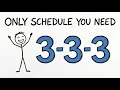 The 3-3-3 Method The Only Daily Schedule You ll Ever Need