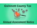 About the Gwinnett County Tax Annual Assessment Notice Atlanta Tax Appeals 404-618-0355