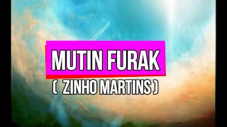 Download Mutin Furak Karaoke (Zinho Martins) MP3