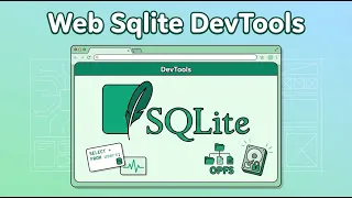 Web Sqlite DevTools