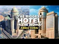 This Is The Biggest Hotel In The World Abraj Kudai