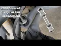 2018 Silverado Sway Bar Link Replacement