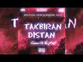 VIRAL TIKTOK _ TAKBIRAN DISTAN 🔥_ SAMAN ON THE BEAT ⚡ REMIX 2025