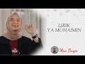 Download Lagu LIRIK YA MUHAIMIN - NISA SABYAN (COVER)