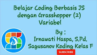Belajar Coding Berbasis Java Script dengan Grasshopper 2 Variabel