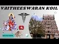 Download Lagu Vaitheeswaran Koil-tempel | Oud genezend heiligdom van Lord Shiva | Navagraha-tempels