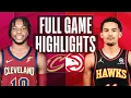 CAVALIERS at HAWKS FULL GAME HIGHLIGHTS February 24 2023