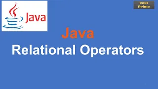11 Java Tutorial Java Relational Operators Zest Prime