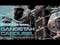 Lagu DJ GANGSTAH X CAROUSEL STYLE TJAP TASSO KEMLITIK NEW VERSION SPECIAL FROM MR MUSIC RMX