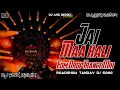 Download Lagu Jai Maa Kali Dj Remix | Roadshow Tandav | Edm Drop Dj Song | Dj ASK Remix