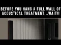 Download Lagu An Entire Wall of Acoustic Treatment May Not Sound Good...At All!