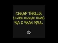Download Lagu Cheap Thrills (J-Vibe Reggae Remix) Sia x Sean Paul