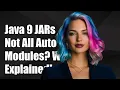 Why Java 9 Doesn t Convert All JARs to Automatic Modules Explained