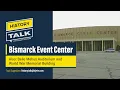 Bismarck Event Center Belle Mehus Auditorium World War Memorial Building on History Talk