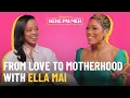 Ella Mai on Being a Mom Lover Girl