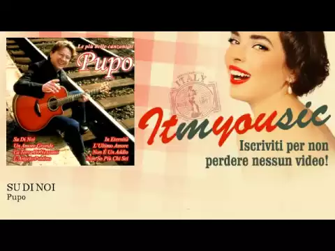Download MP3 Pupo - Su Di Noi - Musica Italiana, Italian Music